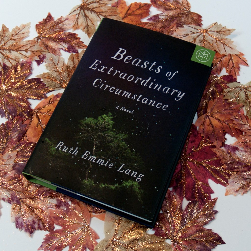 Beasts of Extraordinary Circumstance by Ruth Emmie&nbsp;Lang