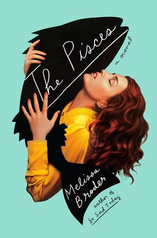 Review: The Pisces by Melissa&nbsp;Broder