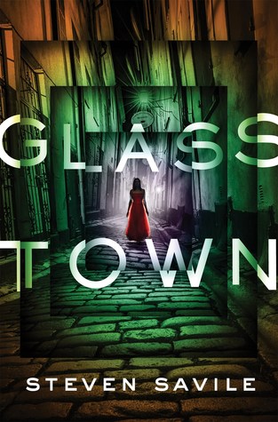 Review: Glass Town by Steven&nbsp;Savile