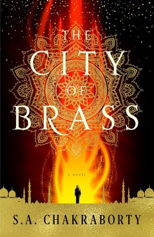 The City of Brass (The Daevabad Trilogy #1) by S.A. Chakraborty
