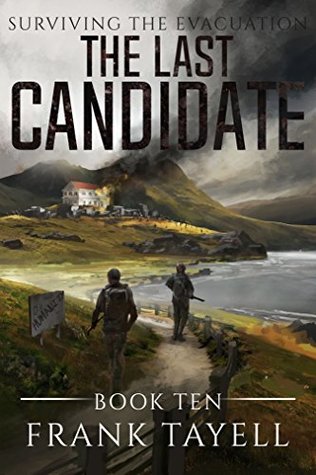 Review: The Last Candidate (Surviving the Evacuation #10) by Frank&nbsp;Tayell