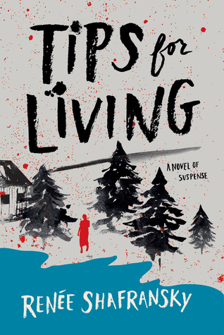 Review: Tips for Living by Renee&nbsp;Shafransky