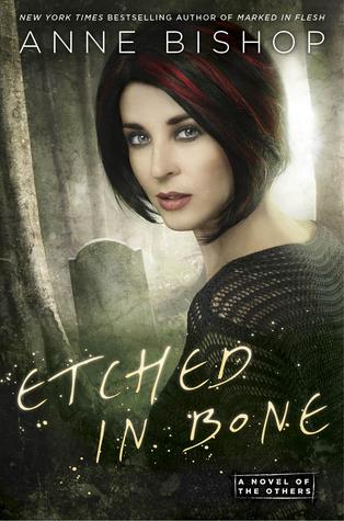 Review: Etched in Bone (The Others #5) by Anne&nbsp;Bishop