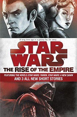 Star Wars: The Rise of the Empire by John Jackson Miller, James Luceno, Melissa Scott, and Jason&nbsp;Fry