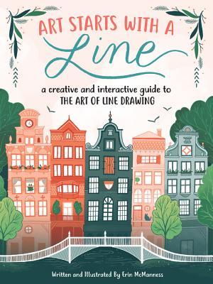 Review: Art Starts with a Line: A Creative and Interactive Guide to the Art of Line Drawing by Erin&nbsp;McManness