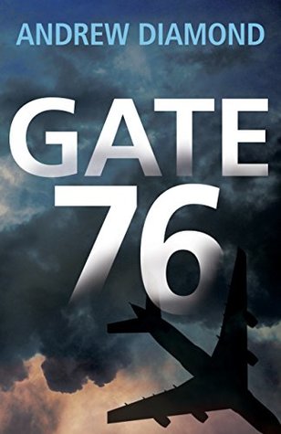 Review: Gate 76 by Andrew&nbsp;Diamond