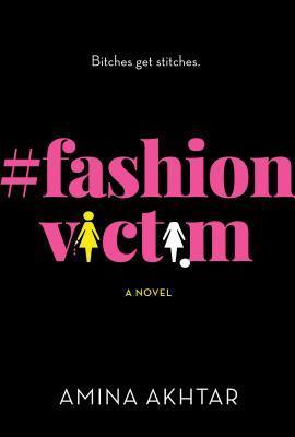Review: #Fashionvictim by Amina&nbsp;Akhtar