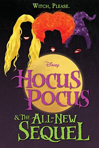 Hocus Pocus &amp; The All New Sequel