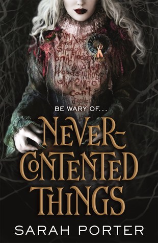 Review: Never-Contented Things by Sarah&nbsp;Porter