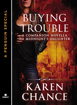 Review: Buying Trouble (Dorina Basarab #0.5) by Karen&nbsp;Chance