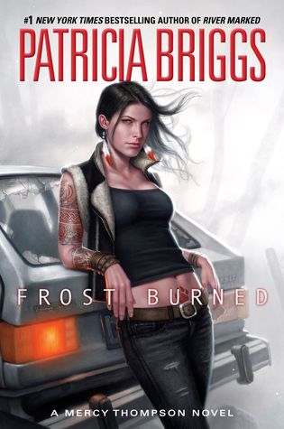 Review: Frost Burned (Mercy Thompson #7) by Patricia&nbsp;Briggs