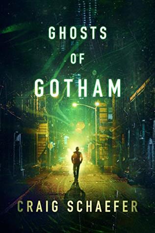 Review: Ghosts of Gotham by Craig&nbsp;Schaefer