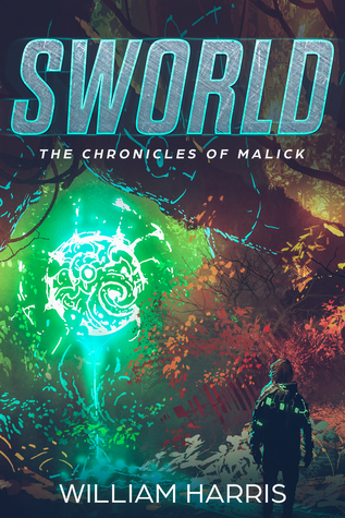 Review: Sworld: The Chronicles of Malick by William R.&nbsp;Harris