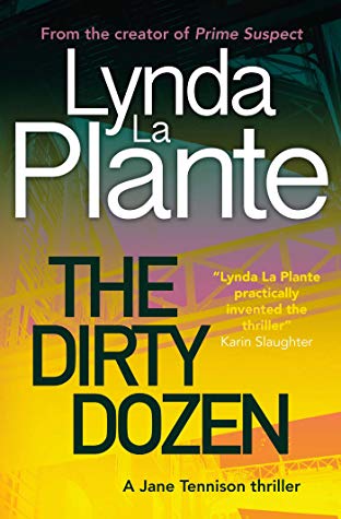 Review: The Dirty Dozen (Tennison #5) by Lynda La&nbsp;Plante