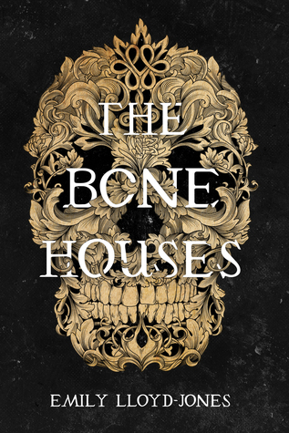 Review: The Bone Houses by Emily&nbsp;Lloyd-Jones