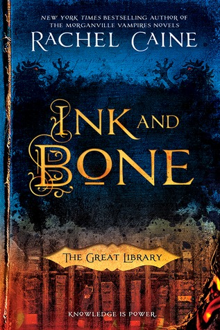 Review: Ink and Bone by Rachel&nbsp;Caine