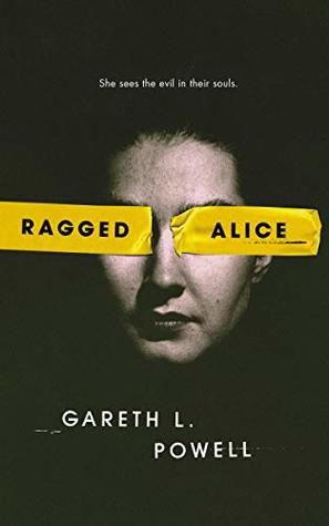 Review: Ragged Alice by Gareth L.&nbsp;Powell