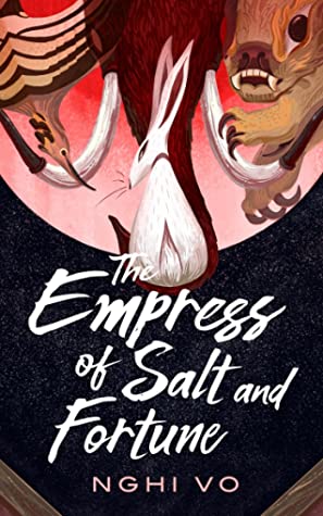 Review: The Empress of Salt and Fortune by Nghi&nbsp;Vo