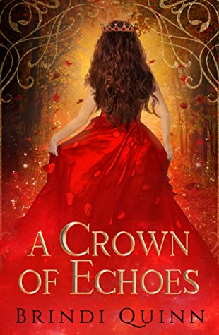 Review: A Crown of Echoes by Brindi&nbsp;Quinn