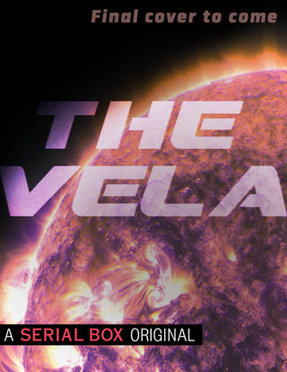 The Vela (Season One) by Yoon Ha Lee, Becky Chambers, Rivers Solomon ...