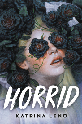 Review: Horrid by Katrina&nbsp;Leno