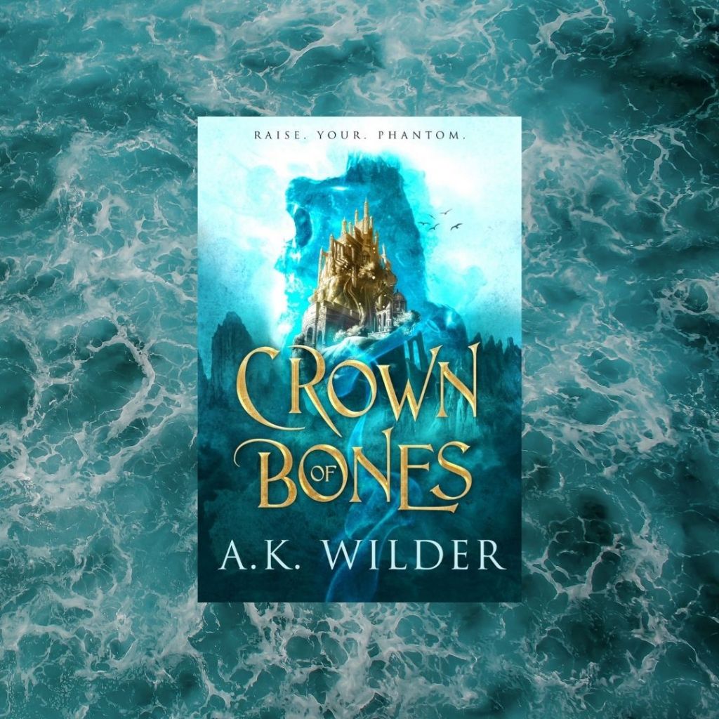 Review: Crown of Bones by A.K.&nbsp;Wilder