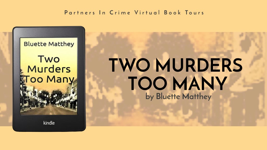 Blog Tour & Review: Two Murders Too Many by Bluette&nbsp;Matthey