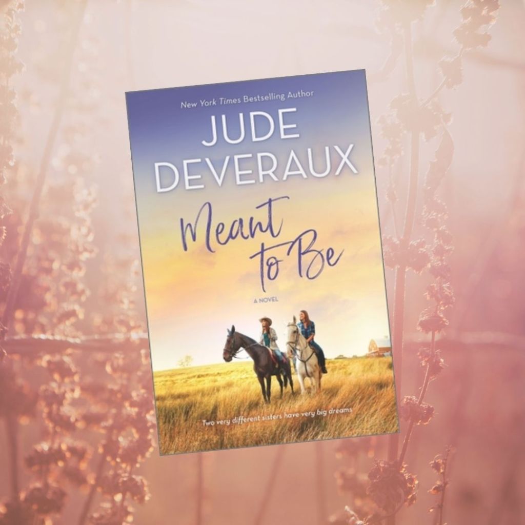 Blog Tour & Review: Meant to Be by Jude&nbsp;Deveraux