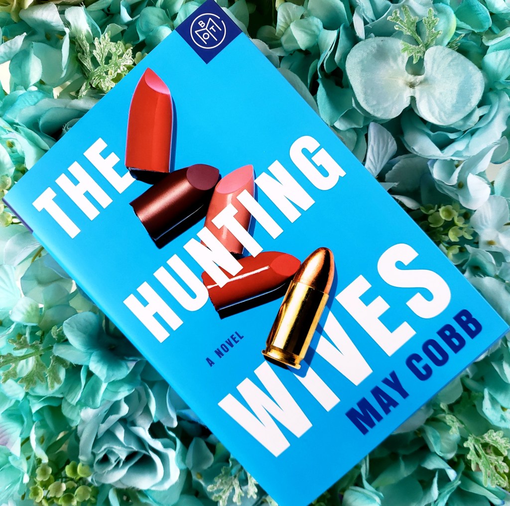Review: The Hunting Wives by May&nbsp;Cobb