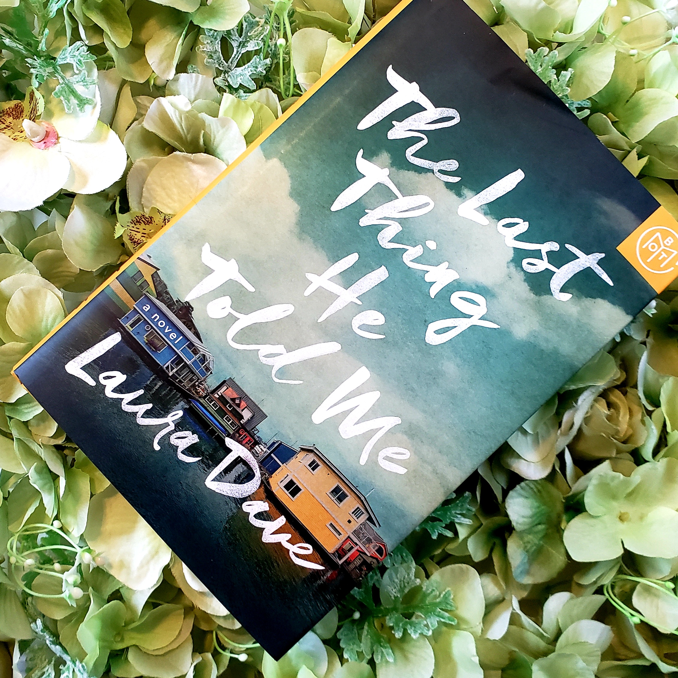 The Last Thing He Told Me By Laura Dave – Hardcover Novel