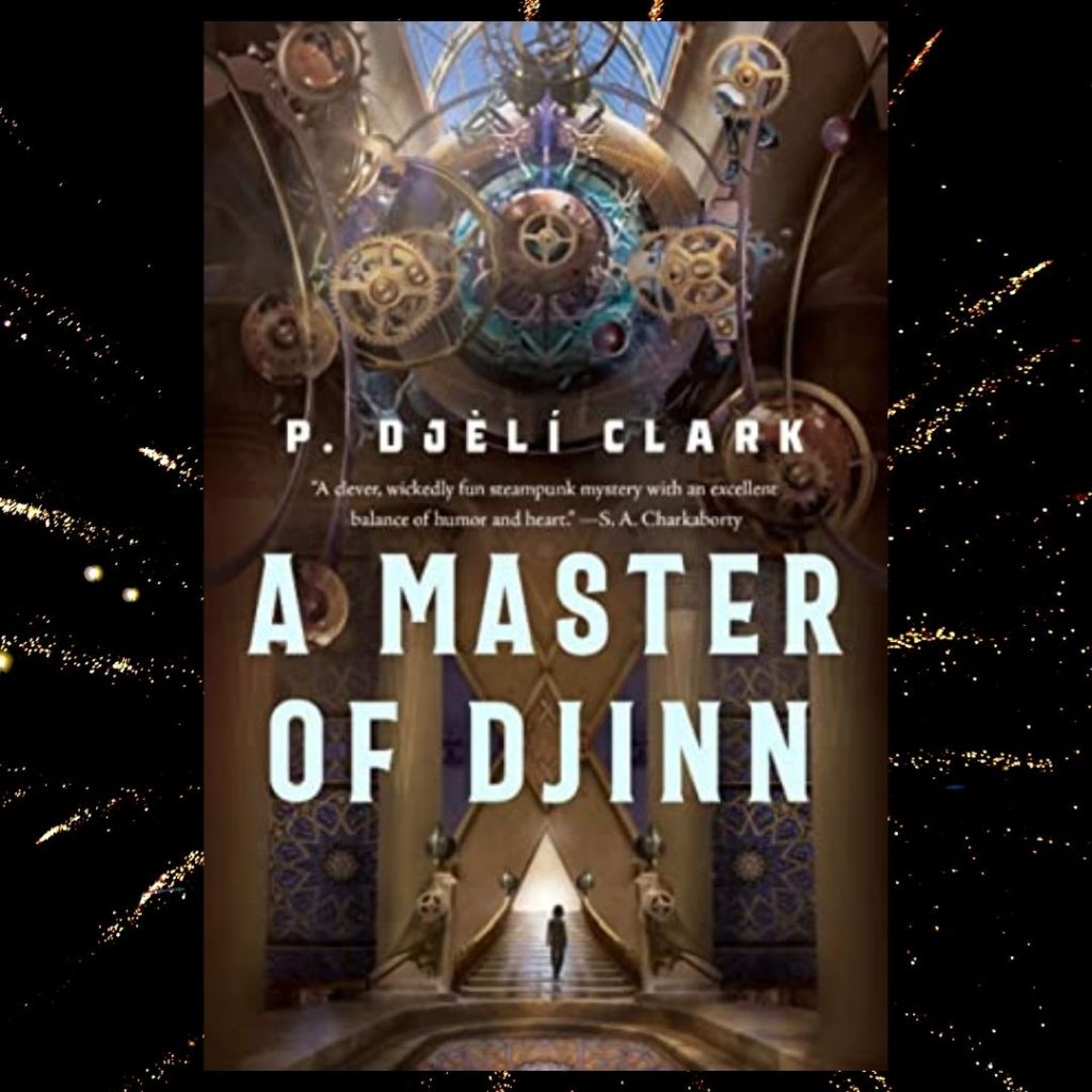 Review: A Master of Djinn by P. Djeli&nbsp;Clark