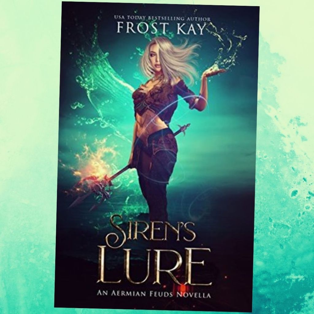 Review: Siren’s Lure by Frost&nbsp;Kay