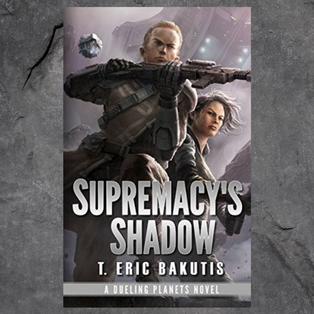 Review: Supremacy’s Shadow by T. Eric&nbsp;Bakutis