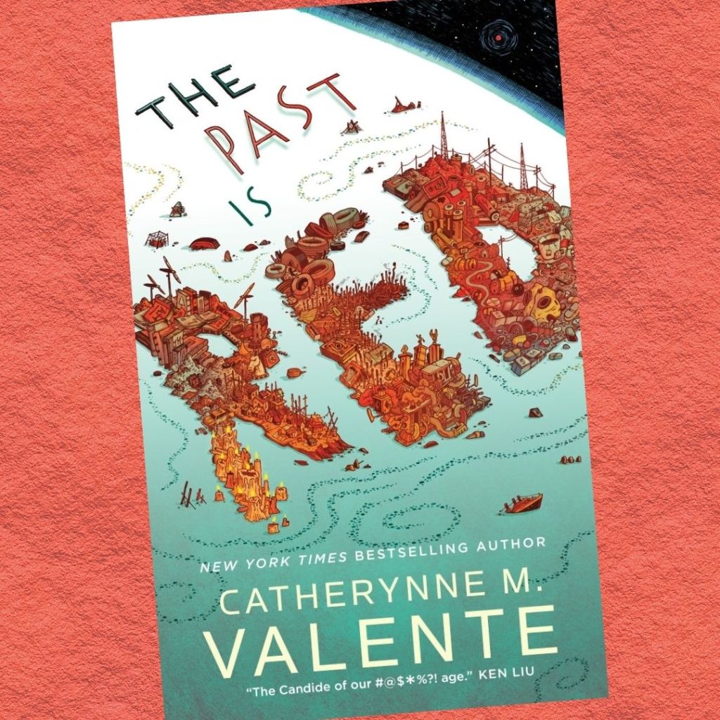 Review: The Past Is Red by Catherynne M.&nbsp;Valente