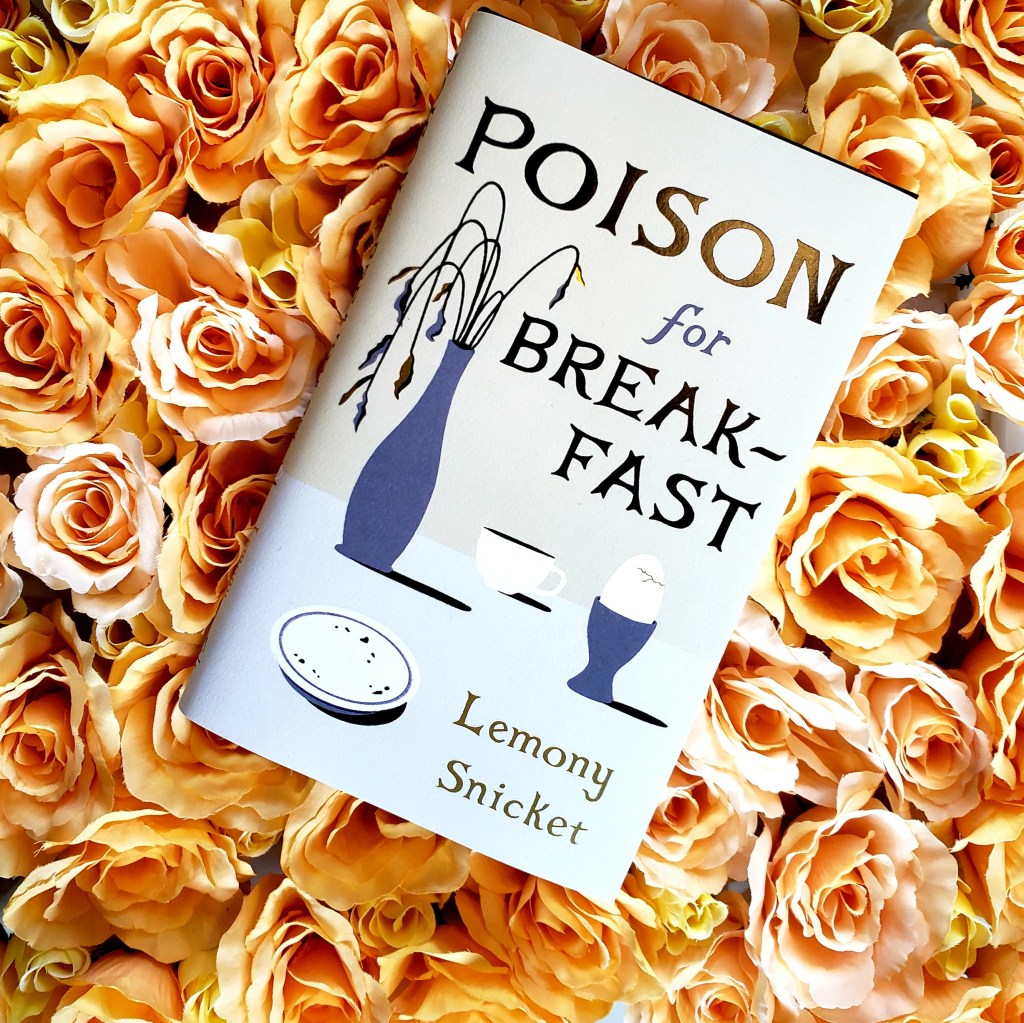 Review: Poison for Breakfast by Lemony&nbsp;Snicket