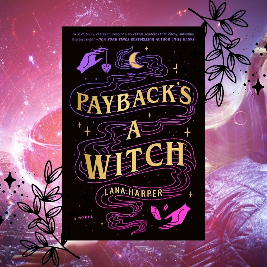 Review: Payback’s a Witch by Lana&nbsp;Harper