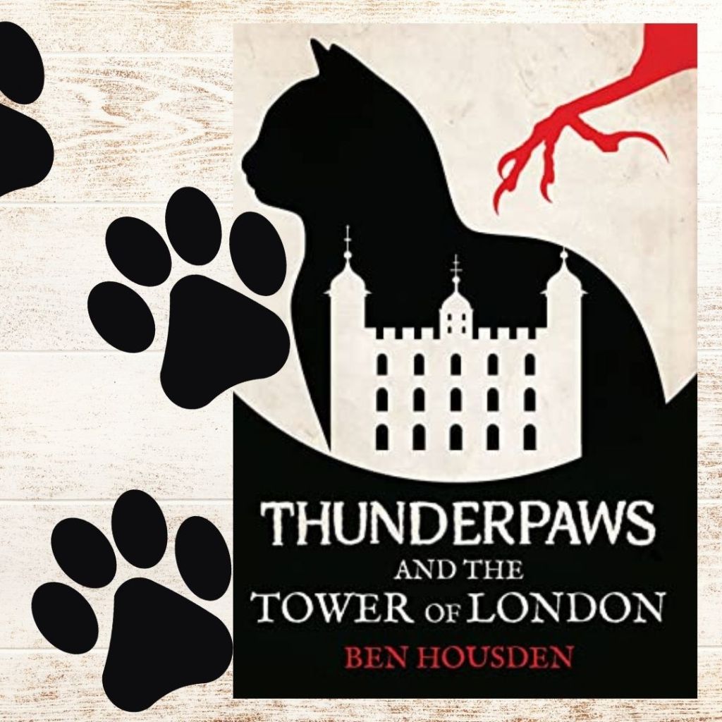 Review: Thunderpaws and the Tower of London by Ben Housden and&nbsp;MonoKubo