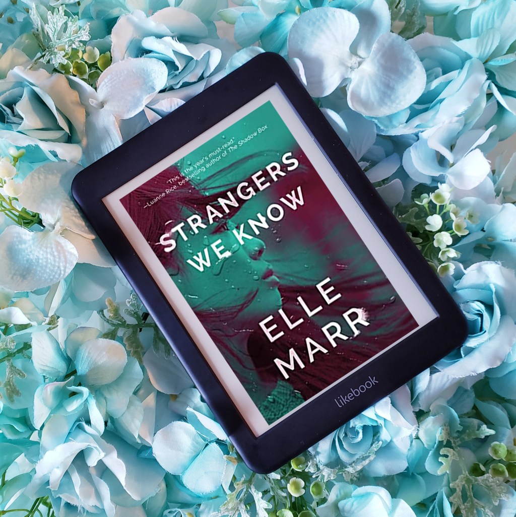 Review: Strangers We Know by Elle&nbsp;Marr