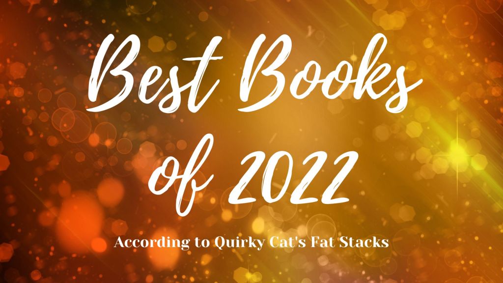 The Best Books of 2022 (According to&nbsp;Cat)