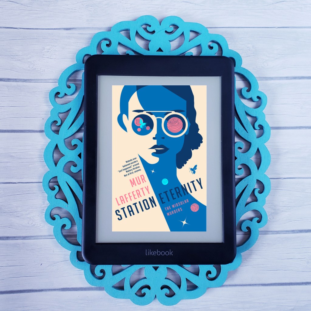 Review: Station Eternity by Mur&nbsp;Lafferty