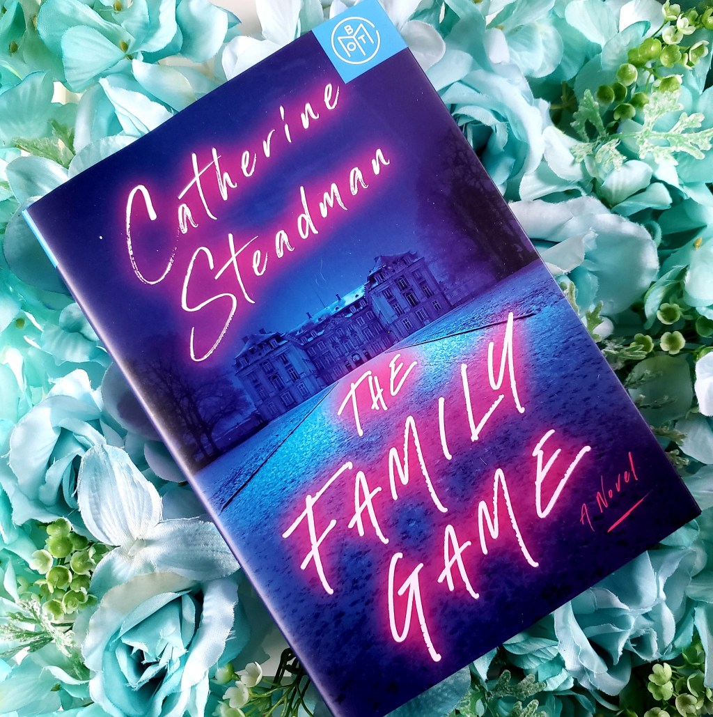 Review: The Family Game by Catherine&nbsp;Steadman