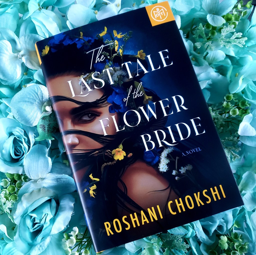Review: The Last Tale of the Flower Bride by Roshani&nbsp;Chokshi
