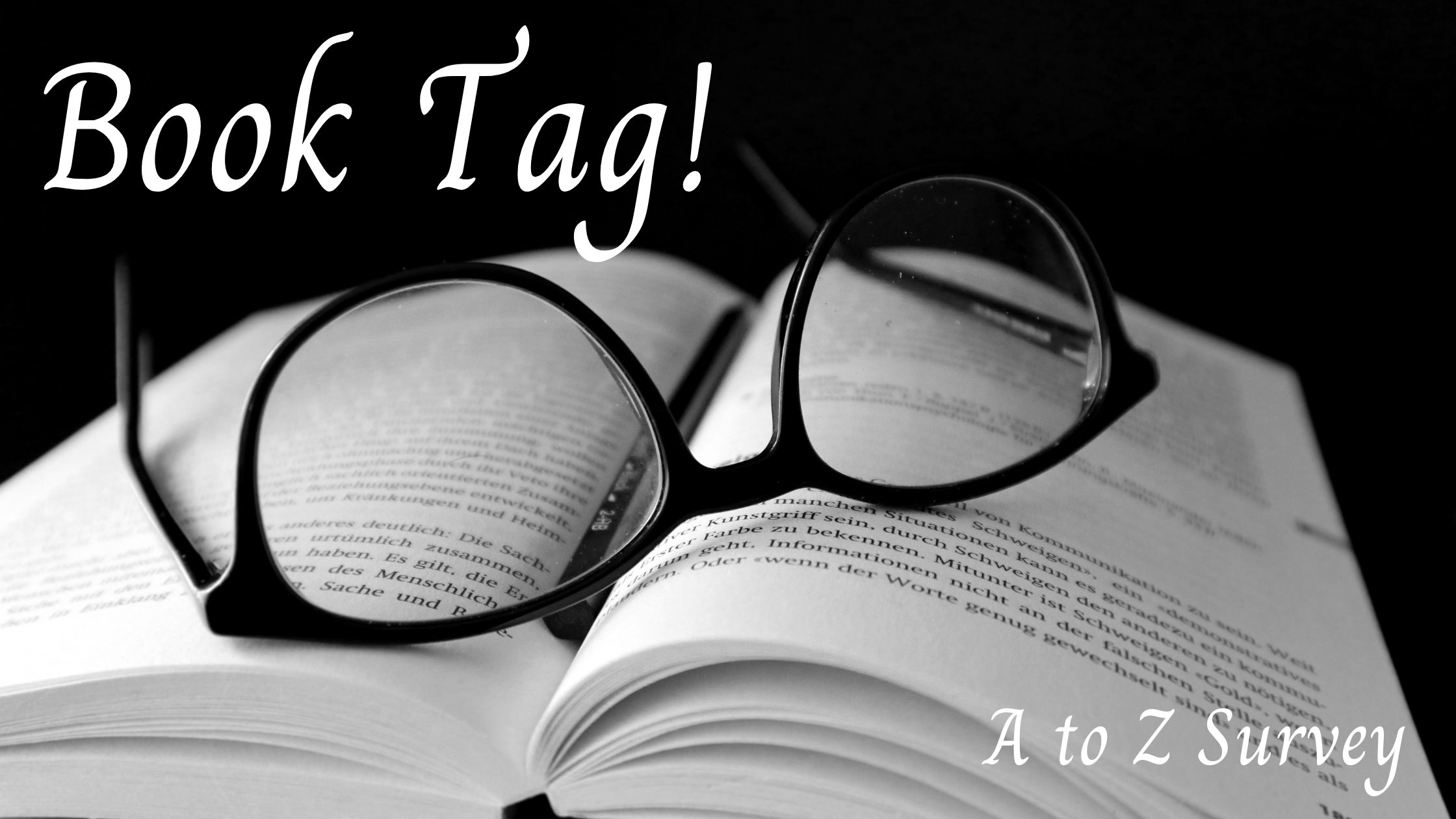 Book Tag! A to Z Survey – Quirky Cat's Fat Stacks