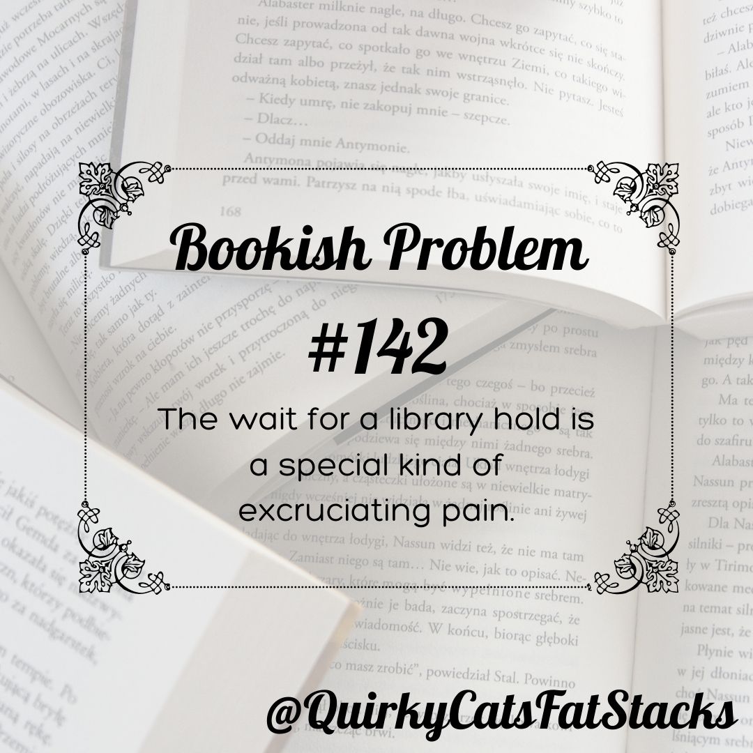 Bookish Problem #142 – Quirky Cat's Fat Stacks